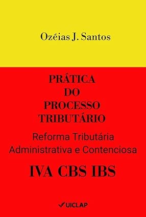 Prática do Processo Tributário
